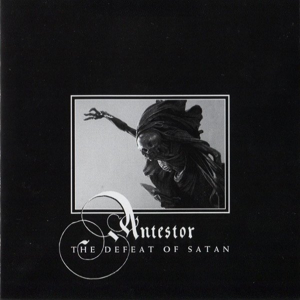 Album Antestor - The Defeat Of Satan