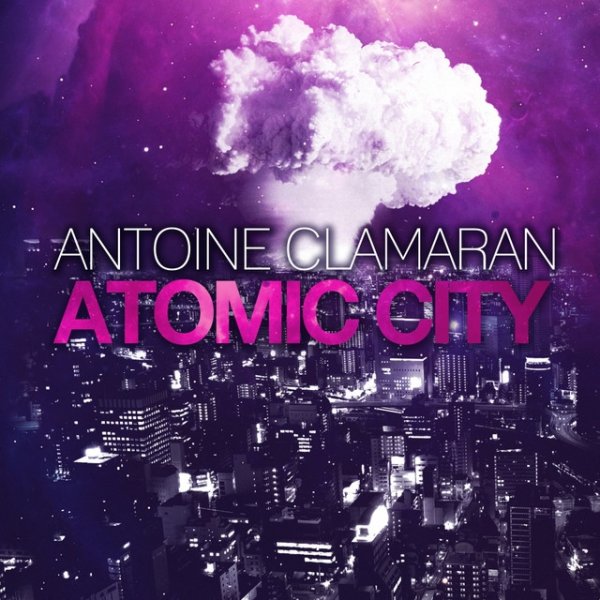 Album Antoine Clamaran - Atomic City