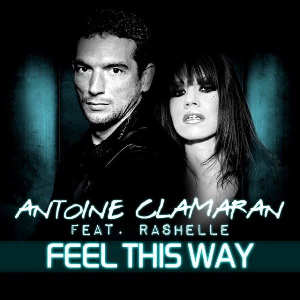 Album Antoine Clamaran - Feel This Way