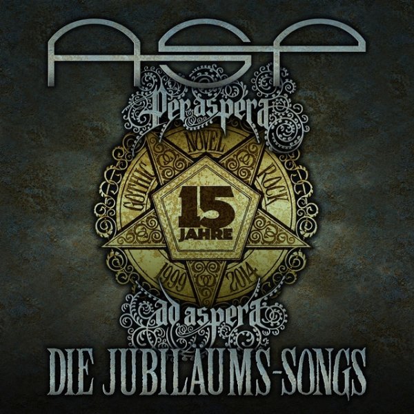 Per Aspera Ad Aspera - Die Jubiläums-Songs - album