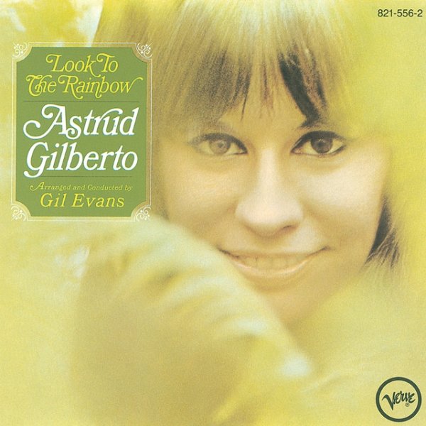 Album Astrud Gilberto - Look To The Rainbow
