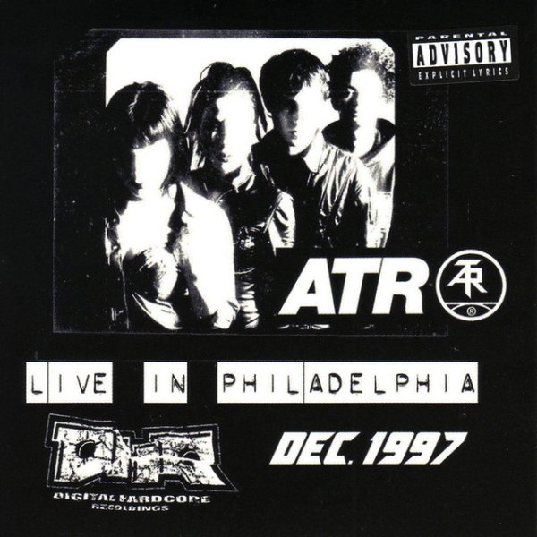 Album Atari Teenage Riot - Live in Philadelphia