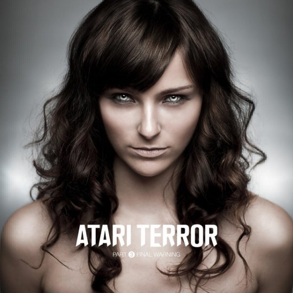 Album Atari Terror - Part 3: Final Warning