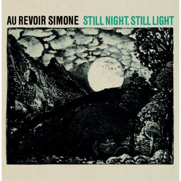 Album Au Revoir Simone - Still Night, Still Light