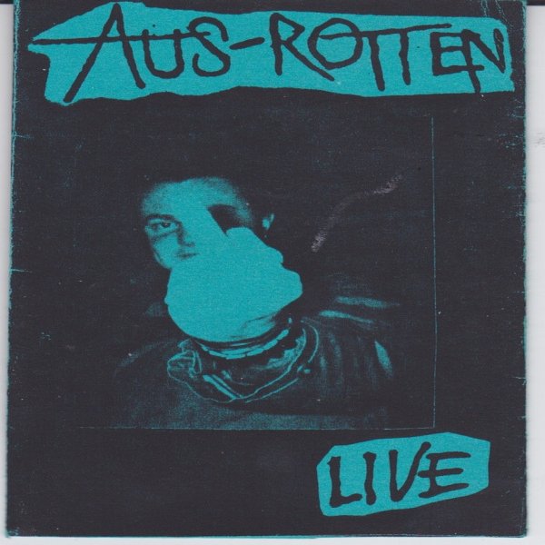 Aus-Rotten Live At The Freezone, 1992