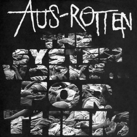 Album Aus-Rotten - The System Works... For Them