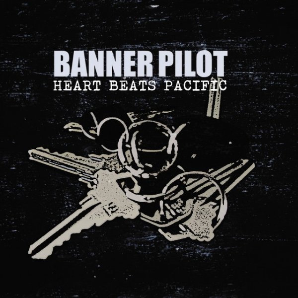 Album Banner Pilot - Heart Beats Pacific