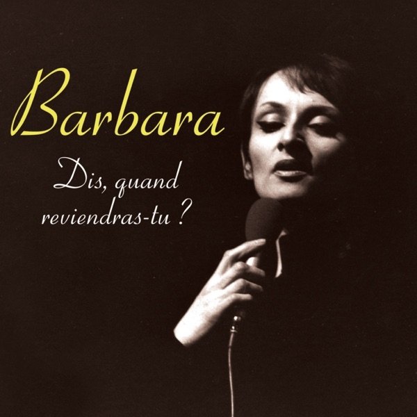 Album Barbara - Dis, quand reviendras-tu?