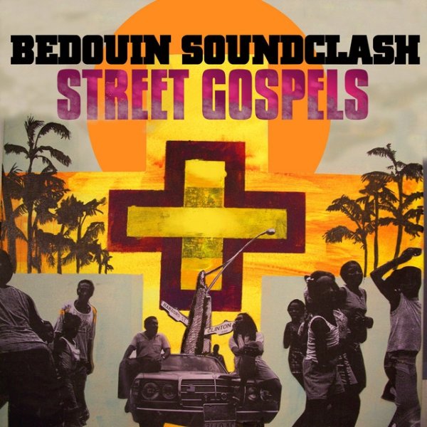 Album Bedouin Soundclash - Street Gospels
