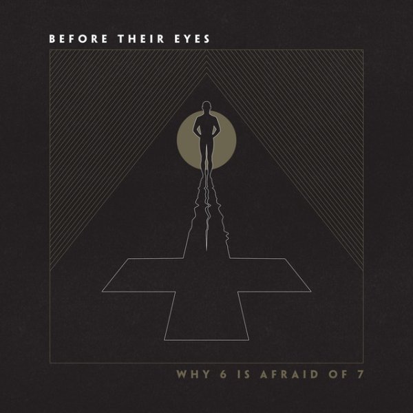 Album Before Their Eyes - Why 6 Is Afraid of 7