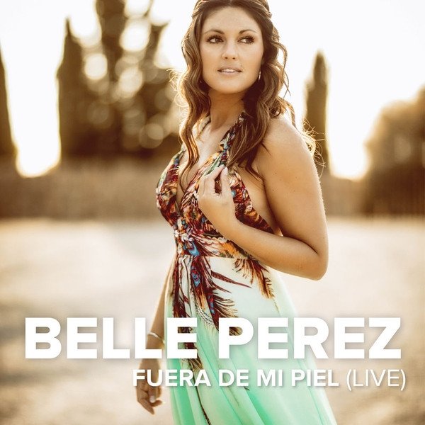 Album Belle Perez - Fuera De Mi Piel
