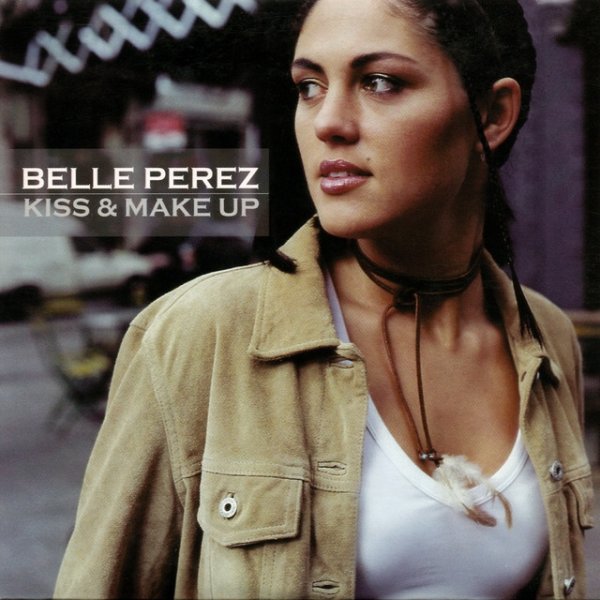 Album Belle Perez - Kiss & Make Up