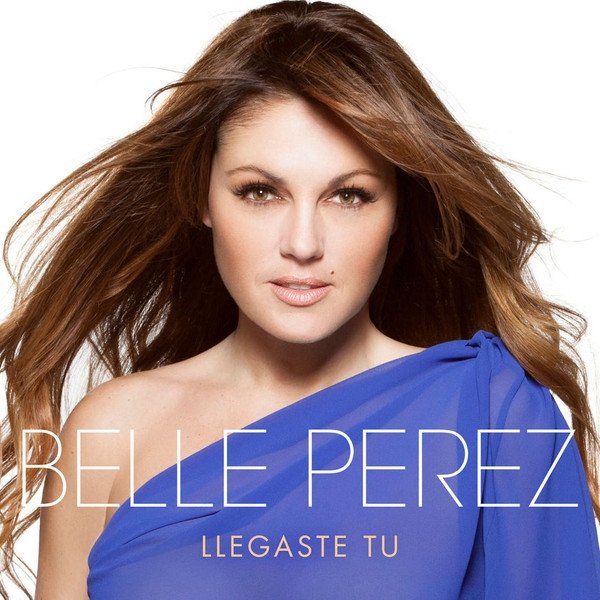 Album Belle Perez - Llegaste Tú