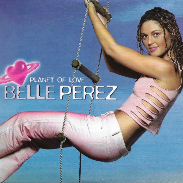 Album Belle Perez - Planet Of Love