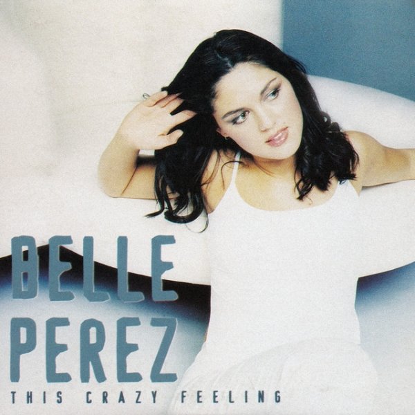 Album Belle Perez - This Crazy Feeling