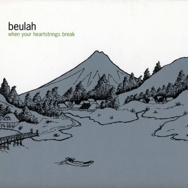 Album Beulah - When Your Heartstrings Break