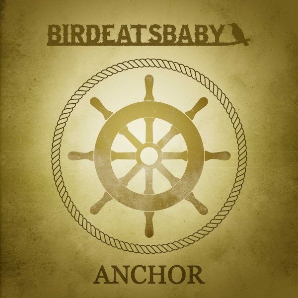 Birdeatsbaby Anchor, 2012