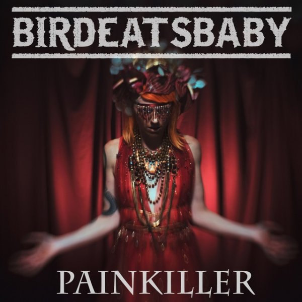 Album Birdeatsbaby - Painkiller