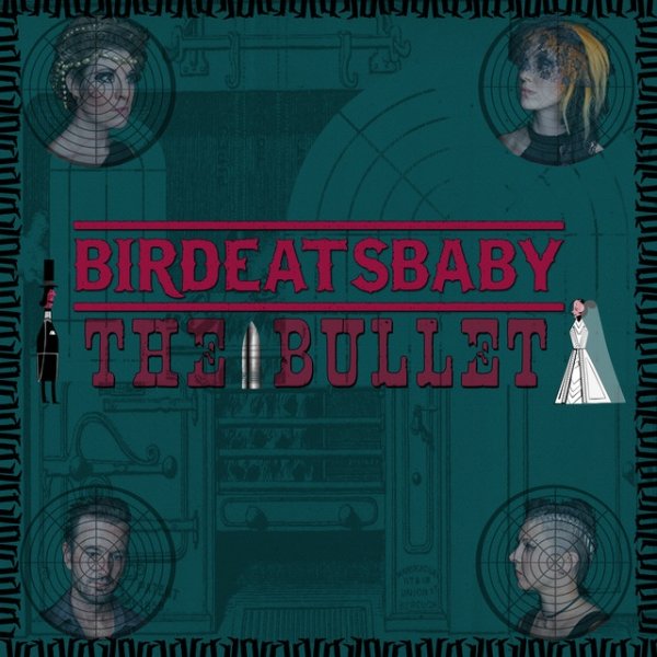 Birdeatsbaby The Bullet, 2014