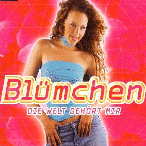 Album Blümchen - Die Welt Gehört Mir