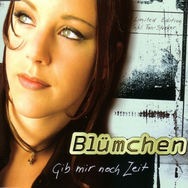 Blümchen Gib Mir Noch Zeit, 1997