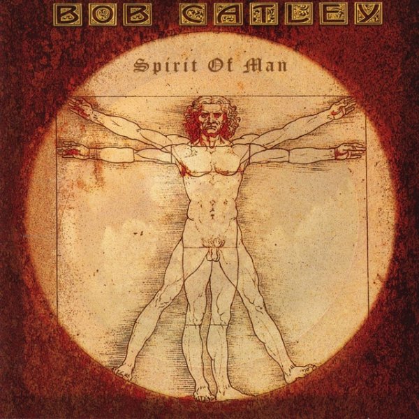 Album Bob Catley - Spirit of Man