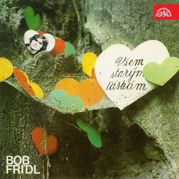 Album Všem starým láskám - Bob Frídl
