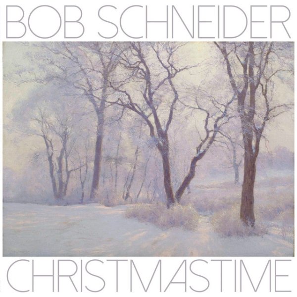 Album Bob Schneider - Christmastime