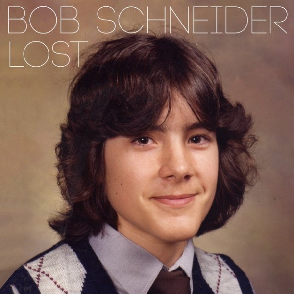 Album Bob Schneider - Lost