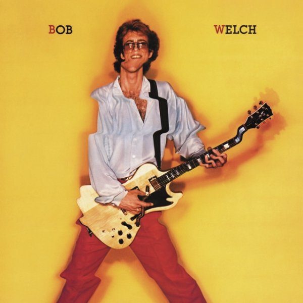 Bob Welch Album 