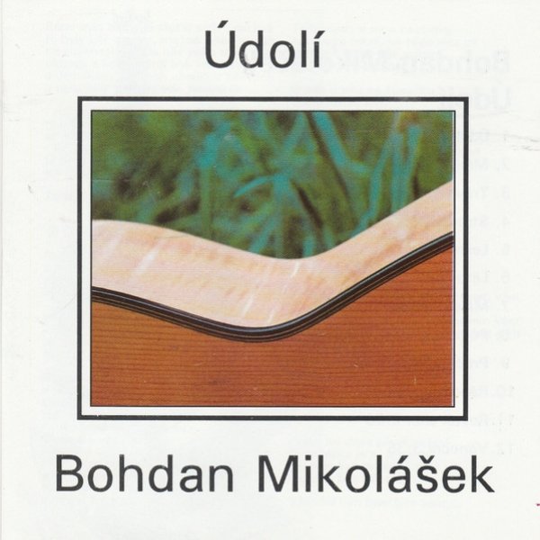 Album Bohdan Mikolášek - Údolí