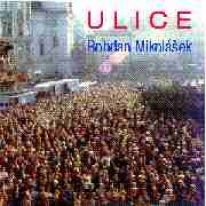 Album Bohdan Mikolášek - Ulice