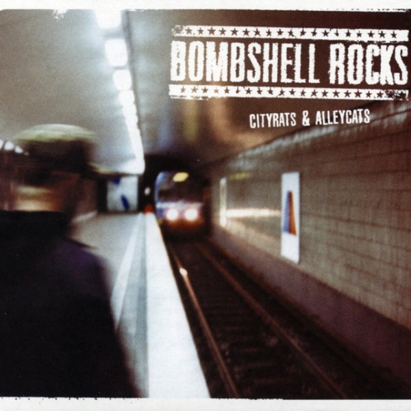 Album Bombshell Rocks - City Rats & Alley Cats