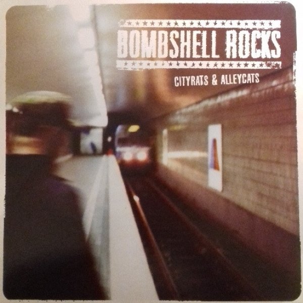 Album Bombshell Rocks - Cityrats & Alleycats