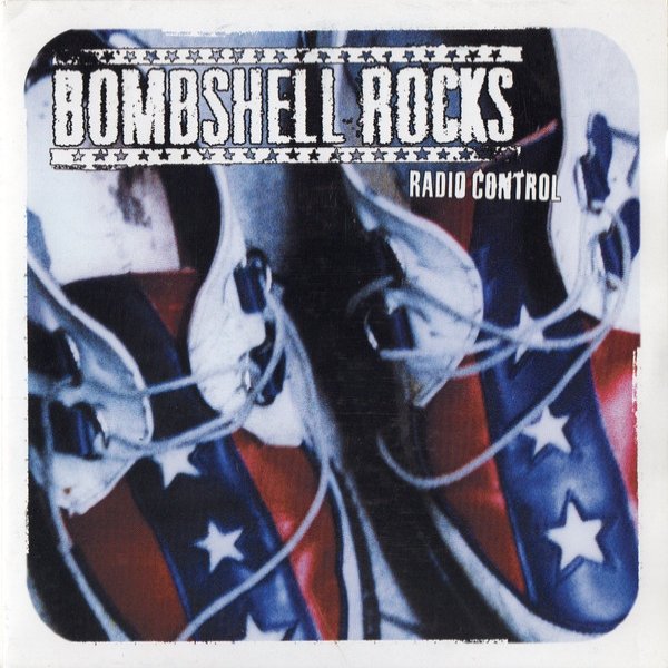 Bombshell Rocks Radio Control, 2000