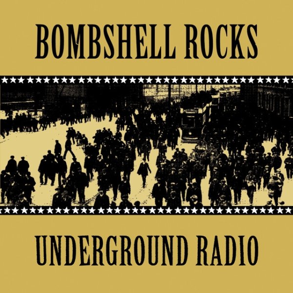 Album Bombshell Rocks - Underground Radio