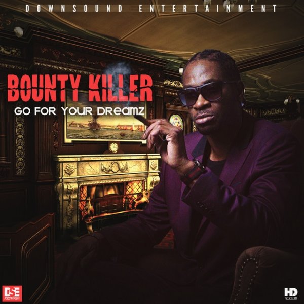 Album Bounty Killer - Go for Your Dreamz