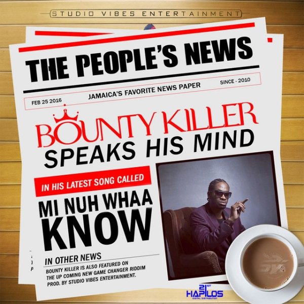 Bounty Killer Mi Nuh Whaa Know, 2016