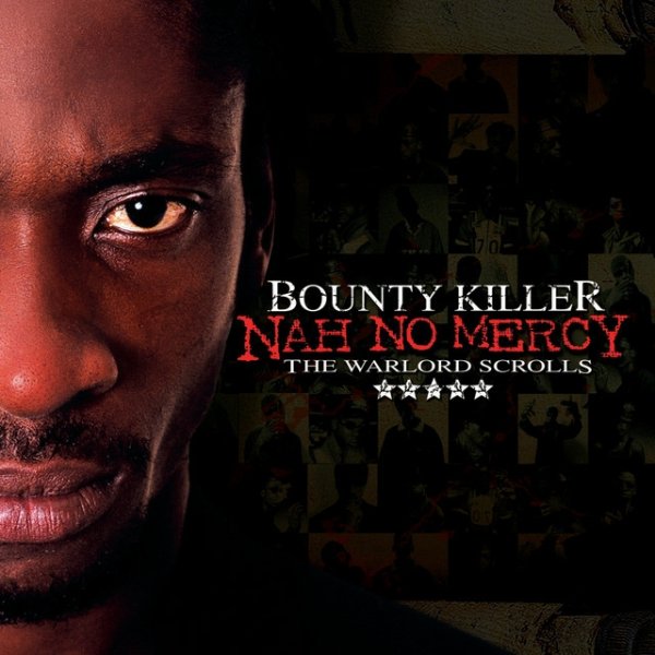Album Bounty Killer - Nah No Mercy (The Warlord Scrolls)