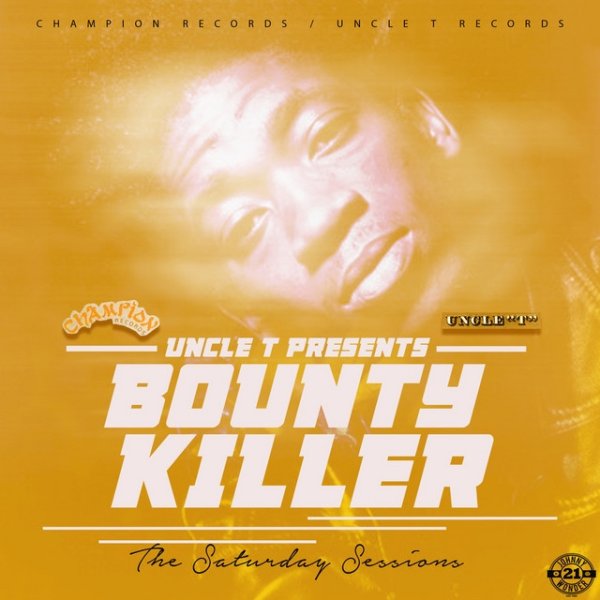 Album Bounty Killer - Uncle T Presents: The Saturday Sessions
