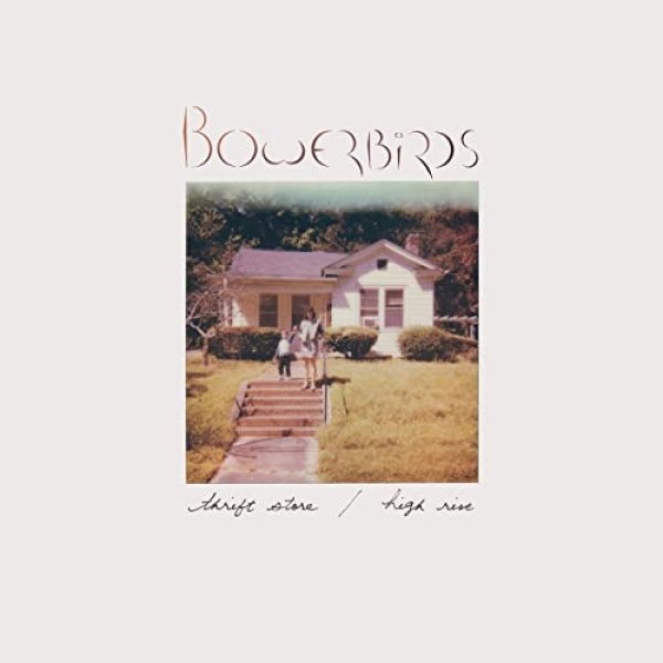 Album Bowerbirds - Thrift Store / High Rise
