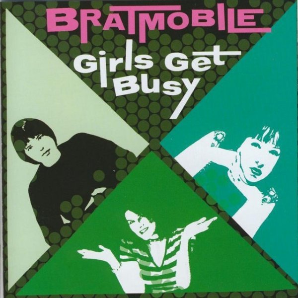 Album Bratmobile - Girls Get Busy