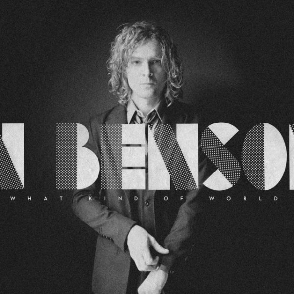 Album Brendan Benson - What Kind of World