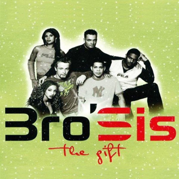 Bro'Sis The Gift, 2002
