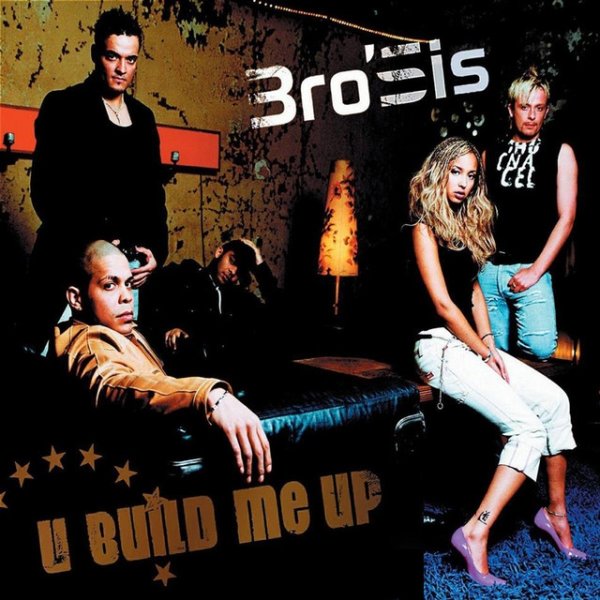 Bro'Sis U Build Me Up, 2004