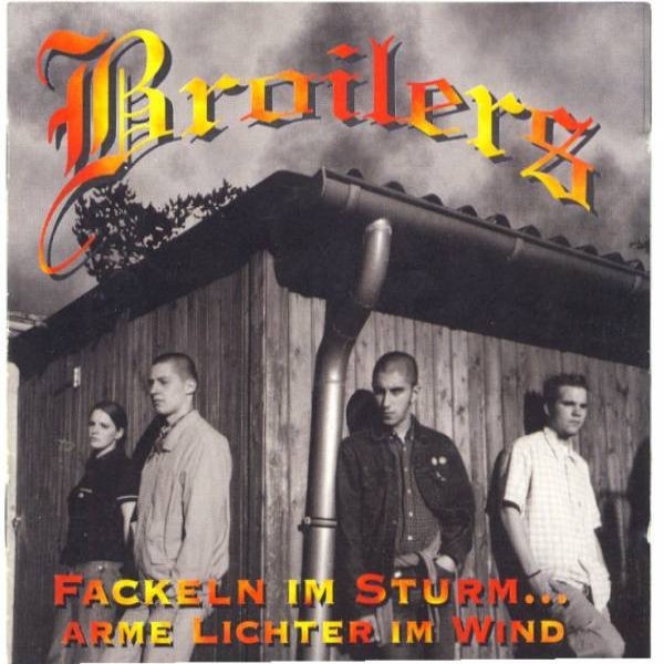 Album Broilers - Fackeln Im Sturm... Arme Lichter Im Wind