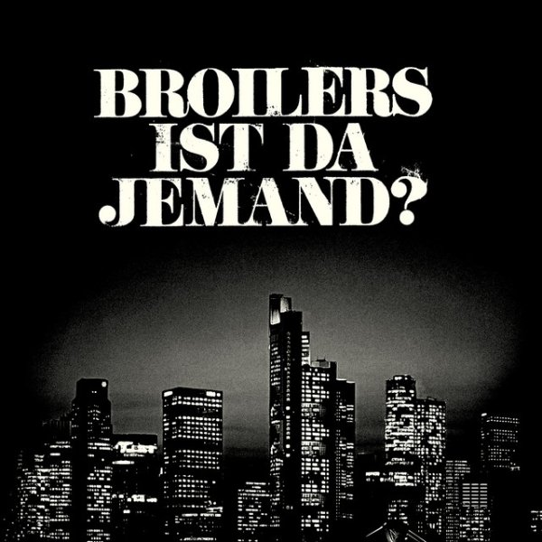 Album Broilers - Ist da jemand?
