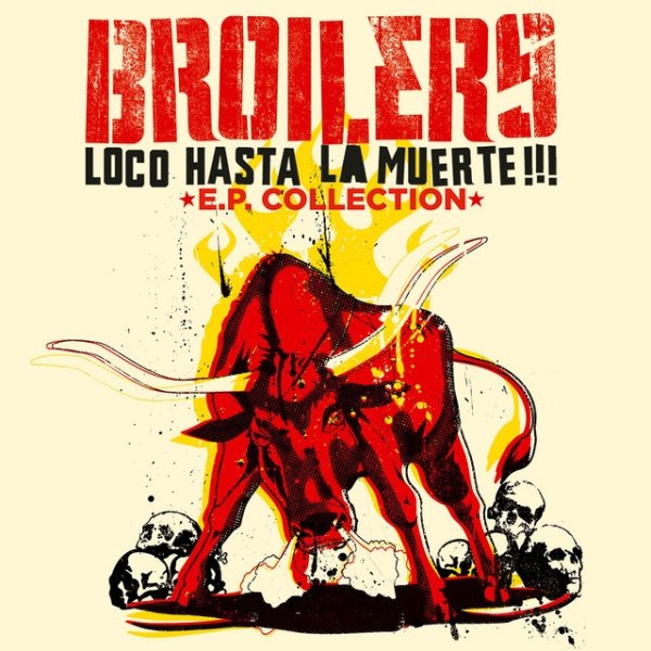 Album Broilers - Loco Hasta La Muerte