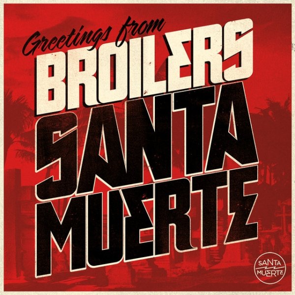 Album Broilers - Santa Muerte