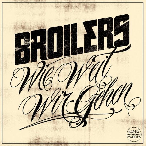 Album Broilers - Wie weit wir gehen